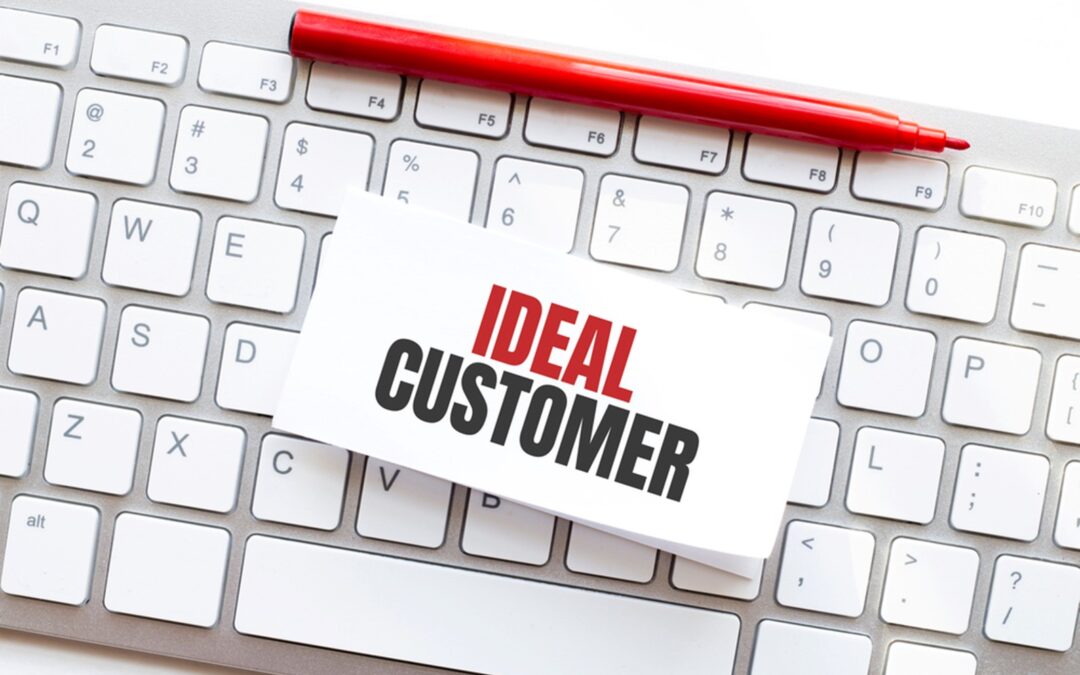 How to Identify Your Ideal Customer & Best Ways to Reach Them