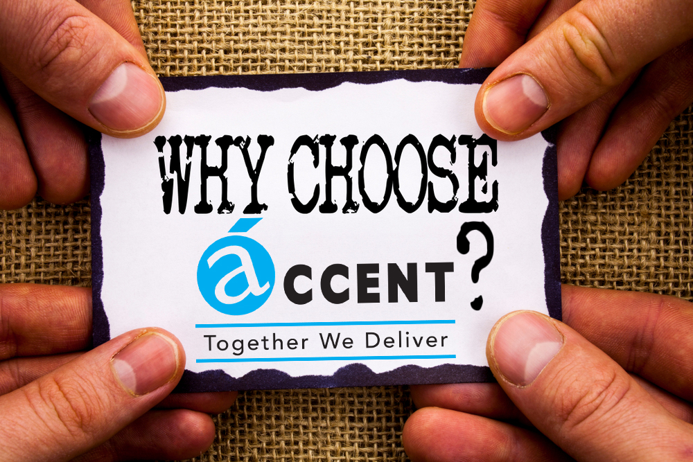 3 Reasons Accent Group Solutions is Right For Your Business